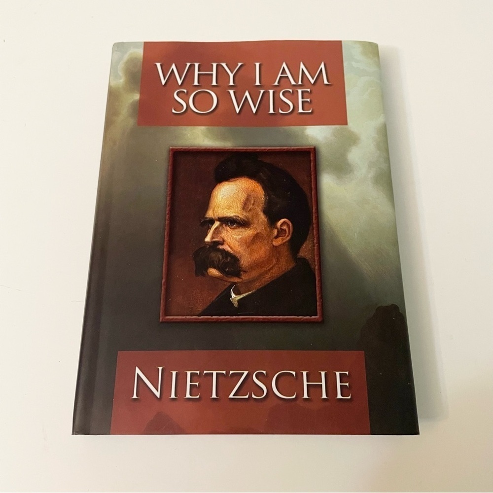 Why I Am So Wise by Nietzsche Book Hardcover Dustjacket
